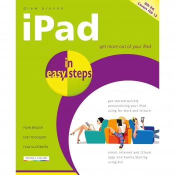 iPad in easy steps, 8th edition - covers all models of iPad with iOS 12