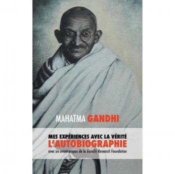 Autobiografía de Mahatma Gandhi: La Historia de mis Experiencias con la Verdad - Edición Dura con Introducción de la Fundación de Investigación Gandhi