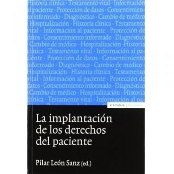 La implantación de los derechos del paciente: comentarios a la Ley 41/2002