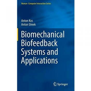 Biomechanical Biofeedback Systems and Applications