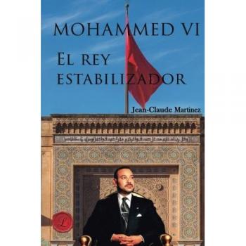 Mohammed VI, El Rey estabilizador