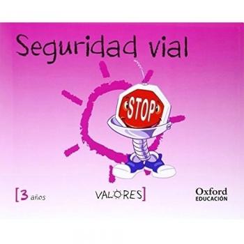 Educación En Valores 3 Años. Seguridad Vial