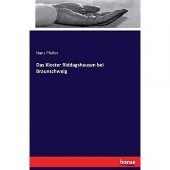Monografía del Monasterio Riddagshausen en Braunschweig - Hans Pfeifer