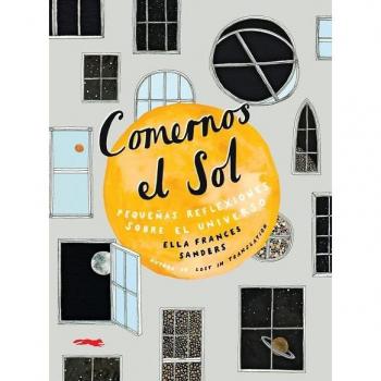 Comernos el sol - Ella Frances Sanders