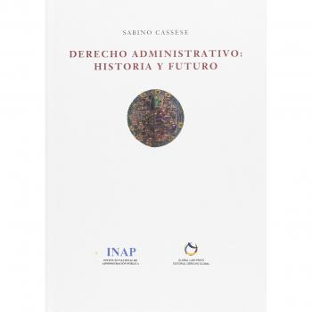 derecho administrativo: historia y futuro