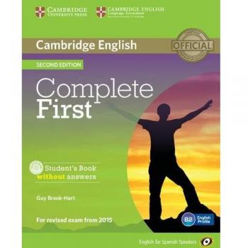 Complete First for Spanish Speakers Student's Book without Answers with CD-ROM Second Edition