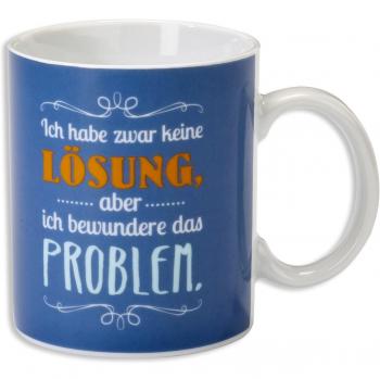 Wortheld Tasse Ich habe zwar keine Lösung,...