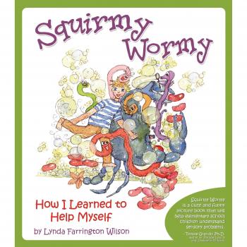Squirmy Wormy: How I Learned to Help Myself