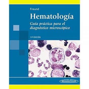 Hematología: Guía práctica para el diagnóstico microscópico