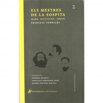 Els mestres de la sospita: Marx, Nietzsche, Freud