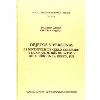 Objetos y personas: la necrópolis de Cerro Colorado y la aqueología de la Edad del Hierro en la meseta Sur: 30