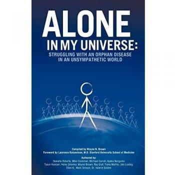 Alone in My Universe: A Memoir on Living with a Rare Disease in an Indifferent World