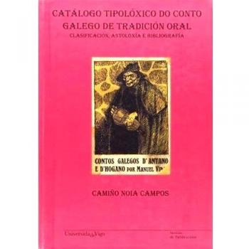 Catálogo tipolóxico do conto galego de tradición oral: clasificación, antoloxía e bibliografía