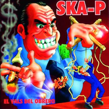 El Vals Del Obrero - Ska-p