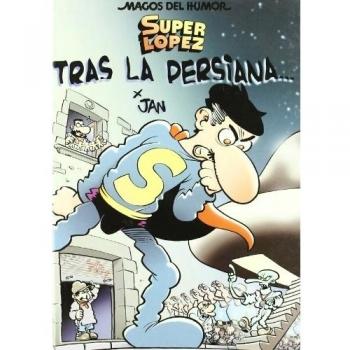 Superlópez. Tras la persiana...
