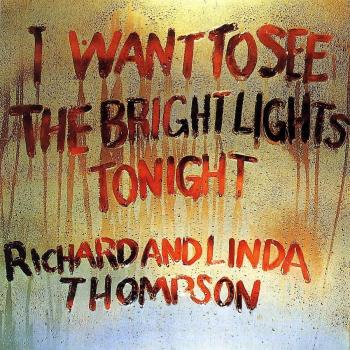 I Want To See The Bright Lights Tonight [Vinilo] - Richard Thompson