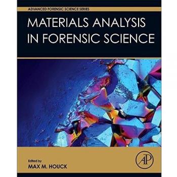 Forensic Materials Analysis: Advanced Science Techniques