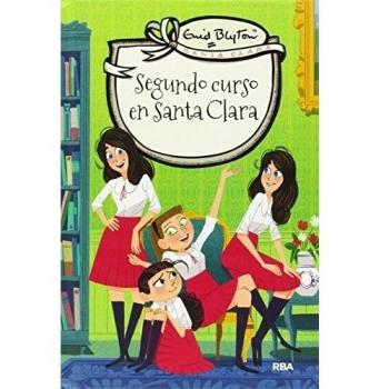 Santa Clara 4 - Segundo curso en Santa Clara - Enid Blyton