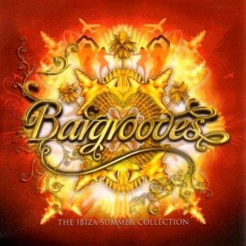 Bargrooves - The Ibiza Summer Collection