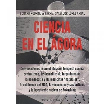 Ciencia en el ágora: Conversaciones sobre el almacén temporal nuclear centralizado, las bombillas de larga duración, la homeopatía y las medicinas ... y la hecatombe nuclear de Fukushima
