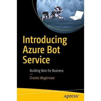 Introducing Azure Bot Service: Building Bots for Business