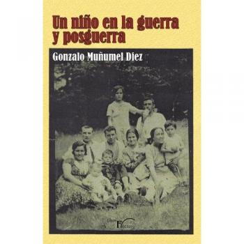 Un niño en la guerra y posguerra.