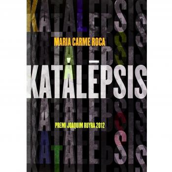Katalepsis: 26 - Maria Carme Roca