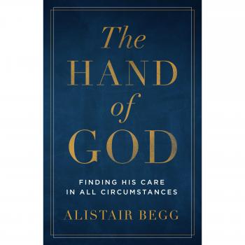 The Hand of God: Finding His Care in All Circumstances