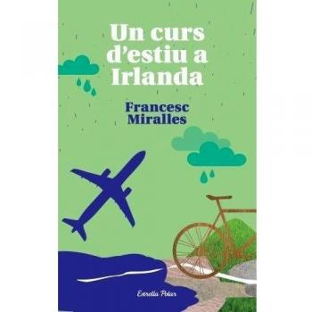Un Curs D'estiu A Irlanda - Francesc Miralles Contijoch