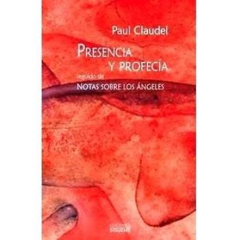 Presencia y Profecia: seguido de Notas sobre los ángeles: 88