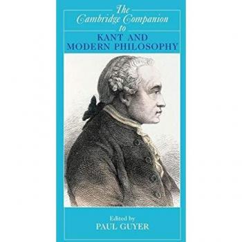 The Cambridge Companion to Kant and Modern Philosophy