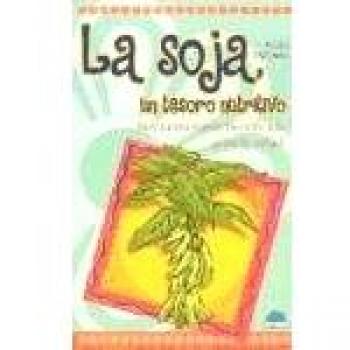Soja, un tesoro nutritivo, la