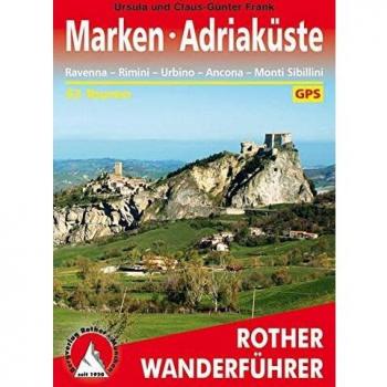 Guía de Senderismo Marken - Adriaküste: 52 Rutas con GPS en Ravenna, Rimini, Urbino, Ancona y Monti Sibillini