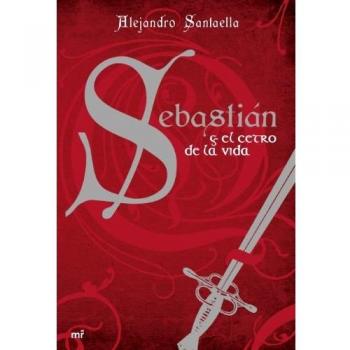 Sebastián y el cetro de la vida