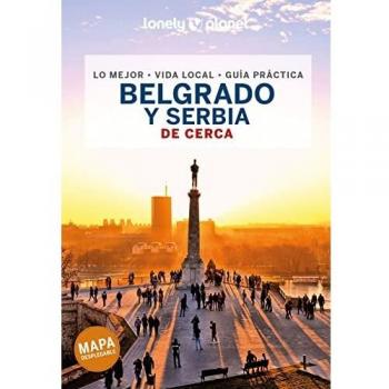 Belgrado y Serbia de cerca 1 (Guías De cerca Lonely Planet