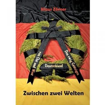 Entre Dos Mundos (Tapa blanda) - Zörner, Klaus: Entre Dos Mundos
