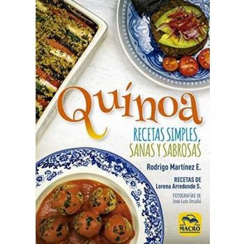 Quínoa: Recetas simples, sanas y sabrosas: 8