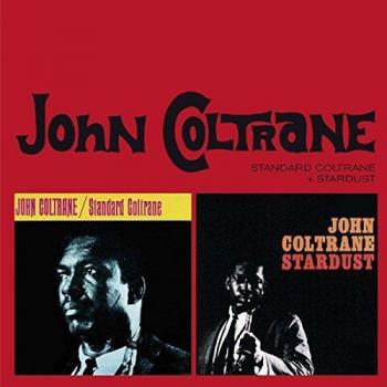 Standard Coltrane + Stardust