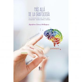 Más allá de la grafología: Las neurociencias son claves para comprender nuestro cerebro