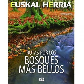 Rutas por los bosques mas bellos: 2 - Santiago Yaniz