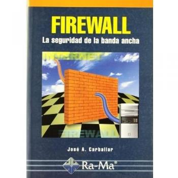 Firewall. La seguridad de la banda ancha.