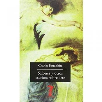 Salones y otros escritos sobre arte - Charles Baudelaire