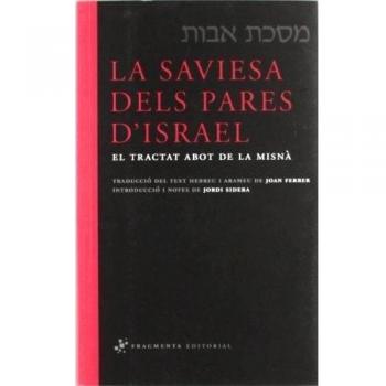 La saviesa dels pares d'Israel: El tractat Abot de la Misnà