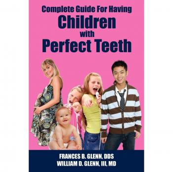 Guía Completa para Tener Niños con Dientes Perfectos en Tapa Blanda