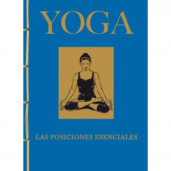 Yoga. Las Posiciones Esenciales - Jacqueline May Lysycia