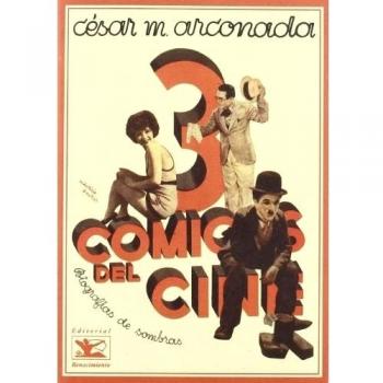 Tres Comicos Del Cine. Charlot;