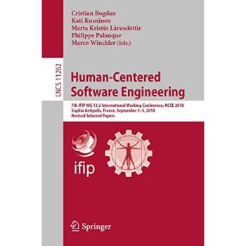Human-Centered Software Engineering: 7th IFIP WG 13.2 International Working Conference, HCSE 2018, Sophia Antipolis, France, September 3–5, 2018, ... Papers
