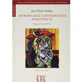 ANTROPOLOGIA Y EPISTEMOLOGIA PSIQUIATRICAS