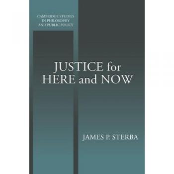 Justice for Here and Now: Cambridge Studies in Philosophy and Public Policy (Paperback Edition)
