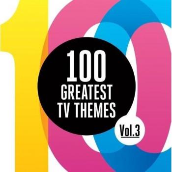 100 Greatest Tv Themes Vol. 3 - Ost